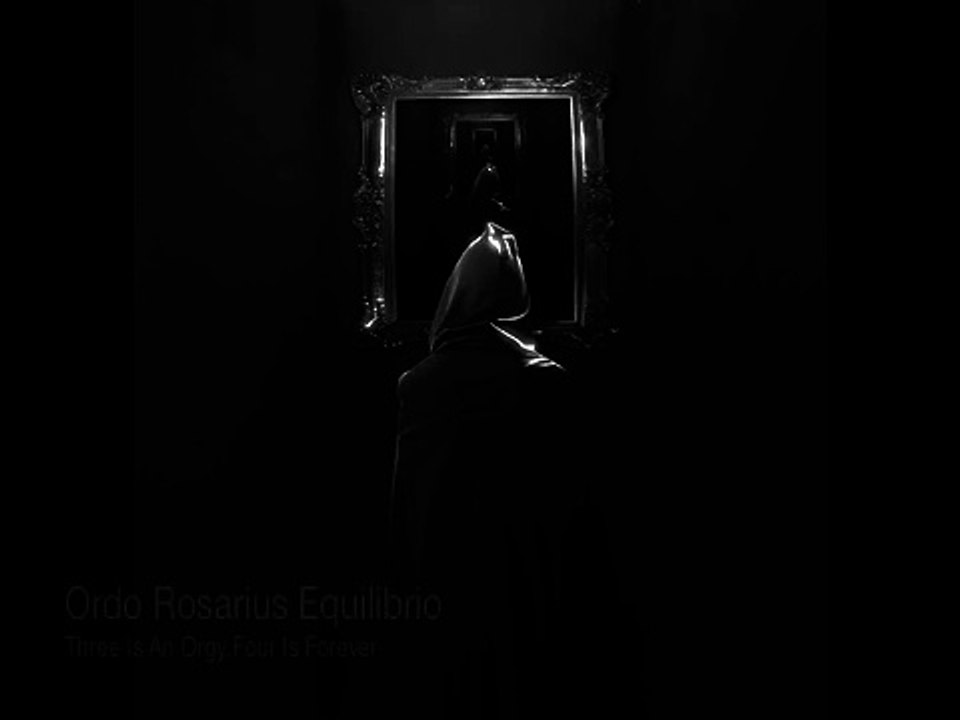 Ordo Rosarius Equilibrio Three Is An Orgy, Four Is Forever