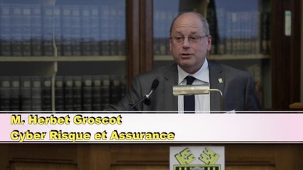 2017: Cyber Risque et Assurance - M. Herbert GROSCOT