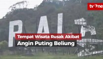 Angin Puting Beliung Rusak Tempat Wisata