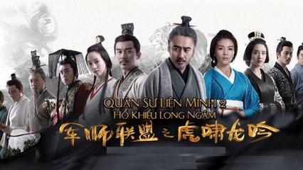 Quân Sư Liên Minh 2 Hổ Khiếu, Long Ngâm Tập 15 - Phim Hoa Ngữ - Phim Kiếm Hiệp