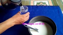Cách làm sữa chua bằng nồi cơm điện ngon tuyệt