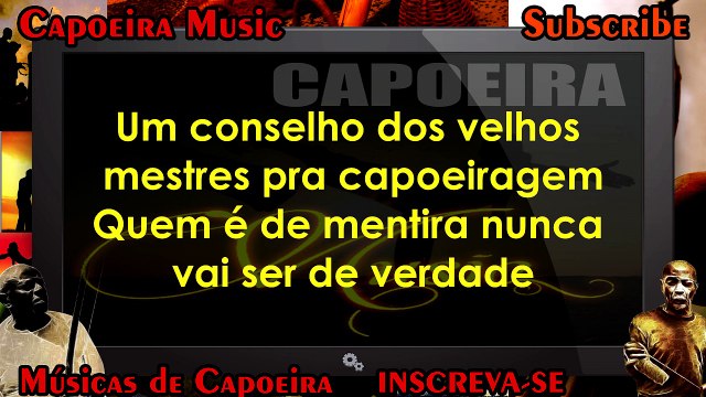 Um conselho dos velhos mestres - Capoeira Music