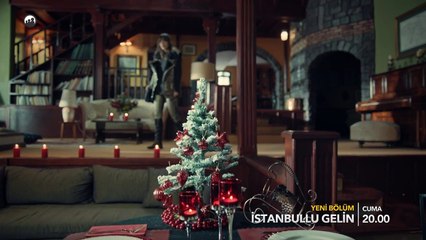 İstanbullu Gelin 31. Bölüm Fragmanı!