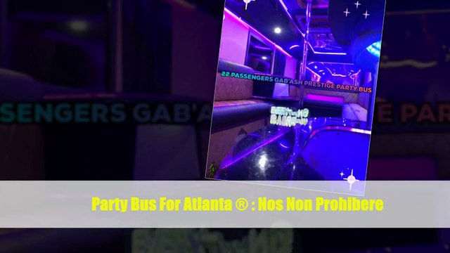 Gab'Ash Party Bus | Party Bus Rental | Party Bus For Atlanta ®