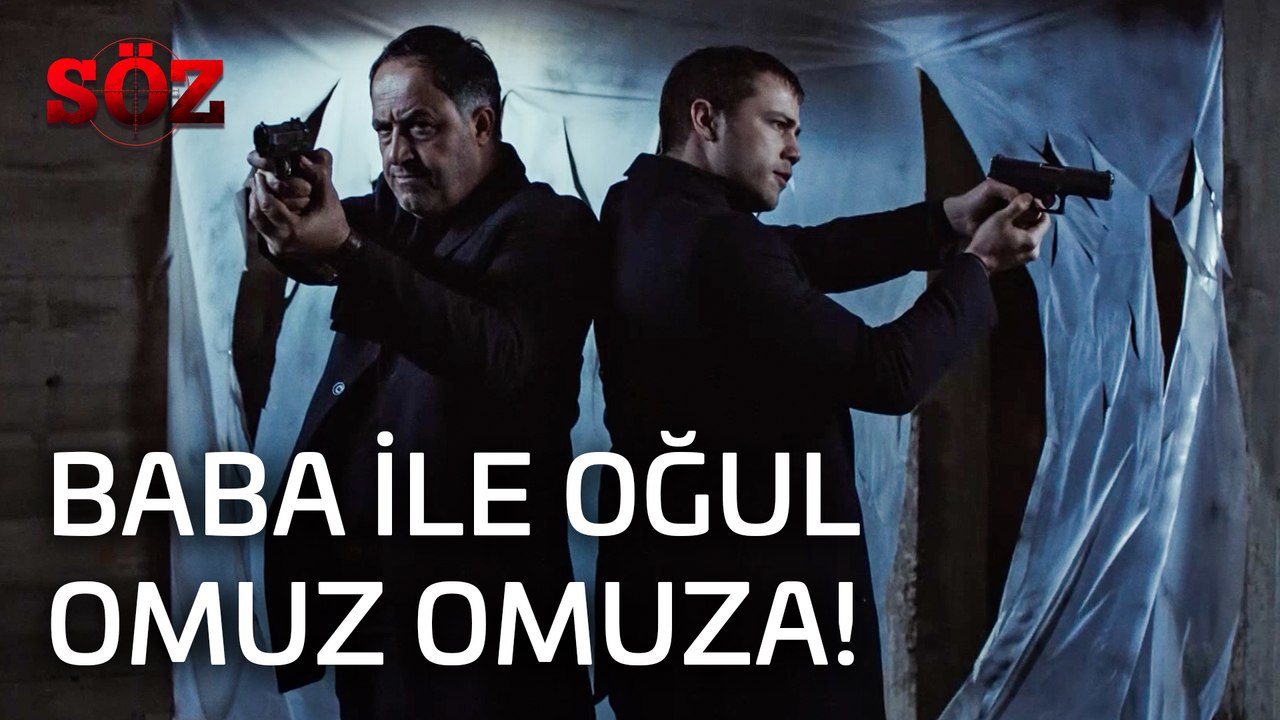 Söz | 31.Bölüm  - Baba İle Oğul Omuz Omuza!