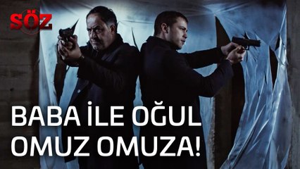 Söz | 31.Bölüm  - Baba İle Oğul Omuz Omuza!