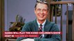 Tom Hanks to Play Mr. Rogers in Upcoming Biopic