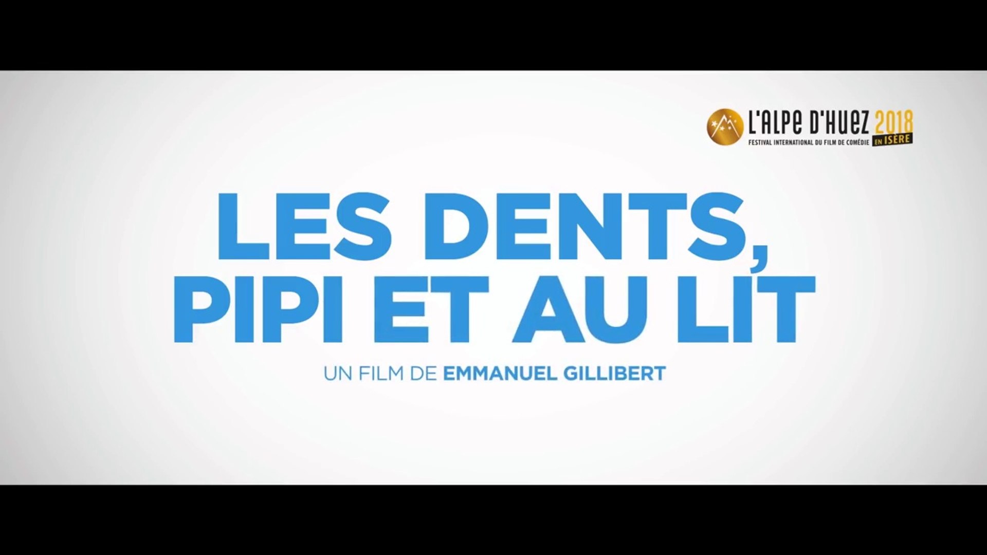 Les Dents Pipi et au Lit - Bande Annonce - Vidéo Dailymotion