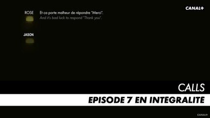 CALLS saison 1 - Episode N°7 en intégralité