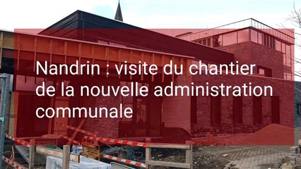 Nandrin: visite de la nouvelle administration communale