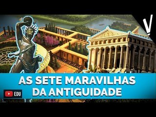 AS SETE MARAVILHAS DA ANTIGUIDADE | Variedades