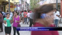 Modernizar el estado reto del nuevo gabinete según analista político