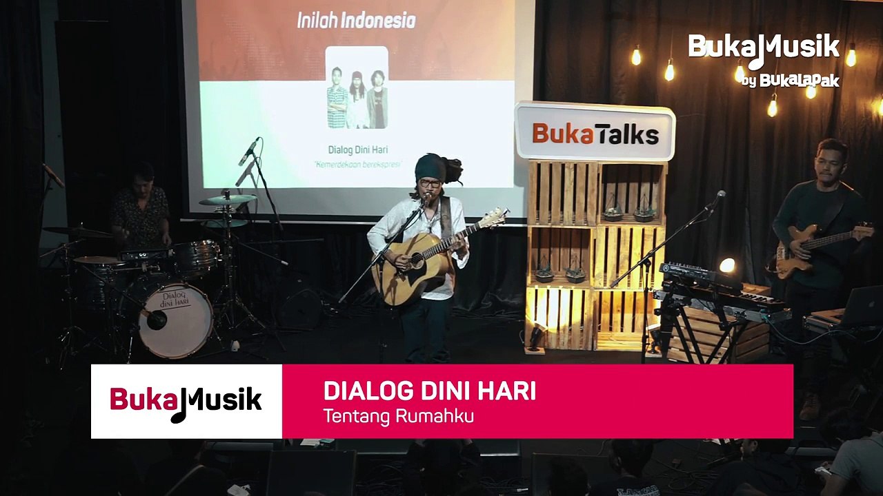 Dialog Dini Hari - Tentang Rumahku (Live Performance)   BukaMusik