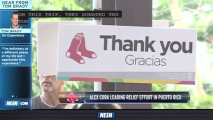 NESN Sports Today: Alex Cora Leading Relief Effort In Puerto Rico