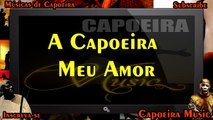 A Capoeira Meu Amor