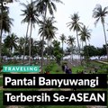 #1MENIT | Pantai Banyuwangi Terbersih Se ASEAN