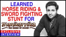 Manikarnika The Queen Of Jhansi | Vaibhav Tatwawaadi Learned Horse Riding & Sword Fighting STUNT