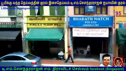 Legend  T M Soundararajan  &  Little India Serangoon Road  Singapore