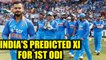 India vs South Africa 1st ODI : India's predicted XI against Proteas | Oneindia News