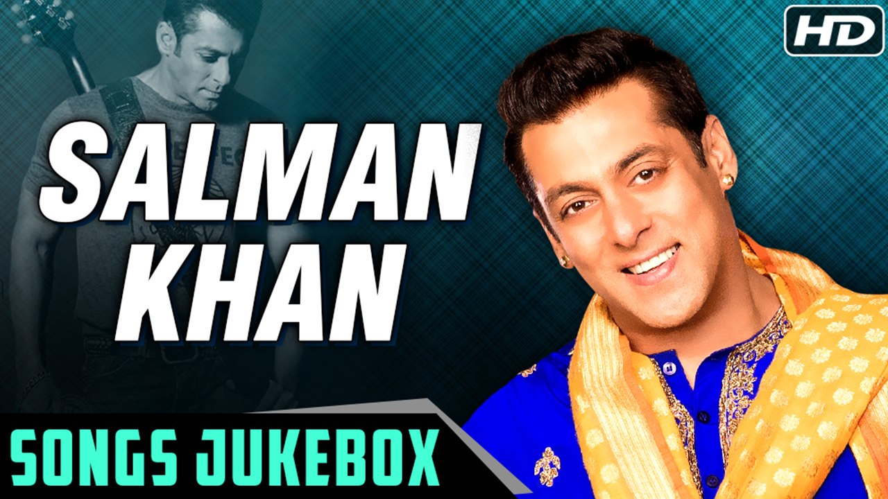 Salman Khan Songs सलमान खान के गाने Best Bollywood Songs Collection