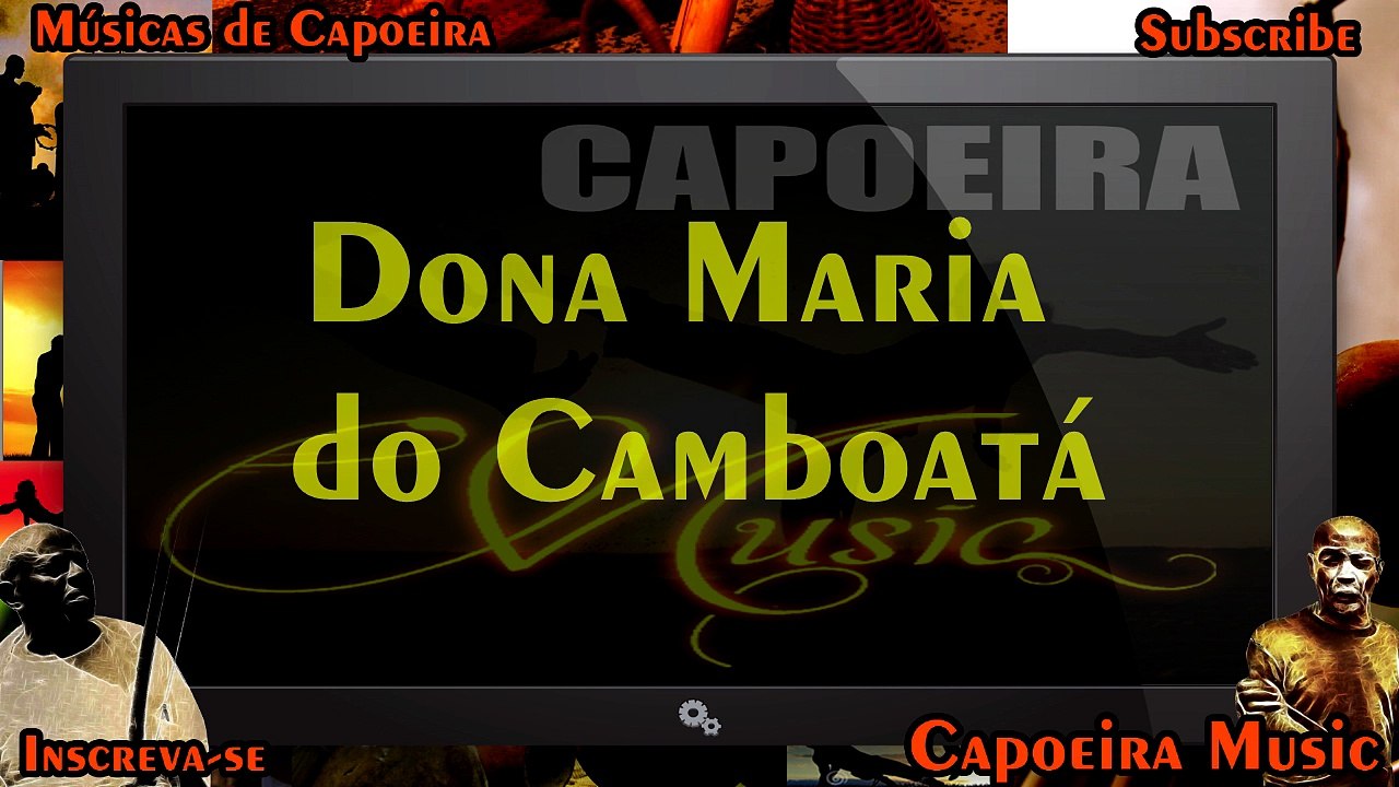 Dona Maria do Camboatá - Capoeira Music