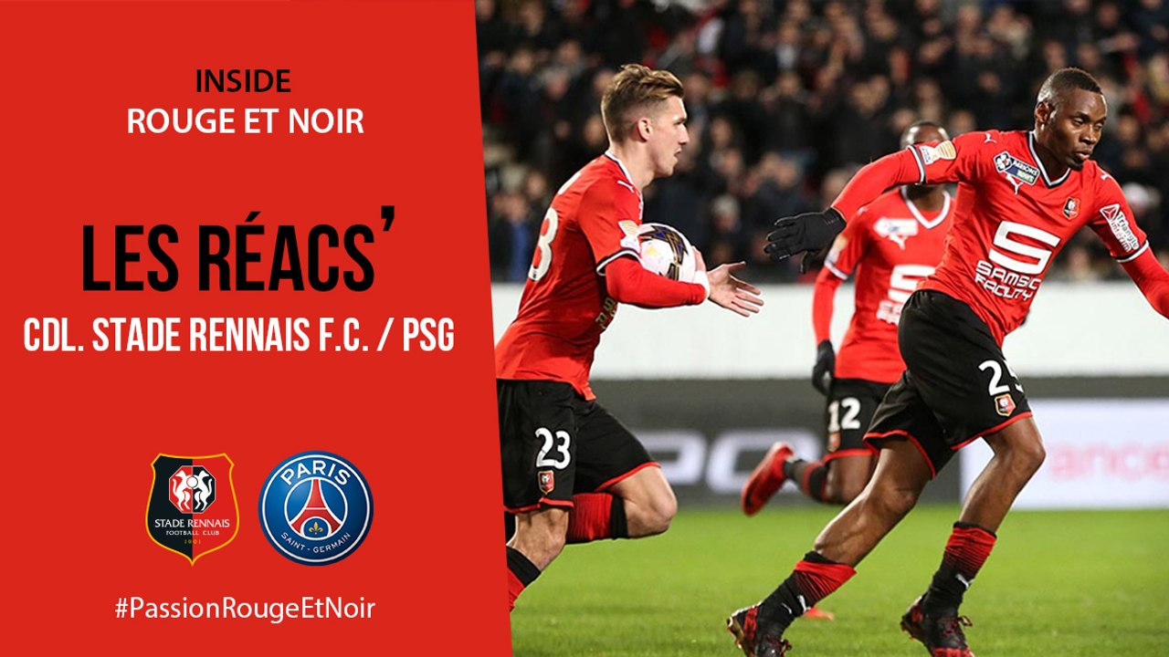 1/2 CdL. Stade Rennais F.C. / PSG : Réactions