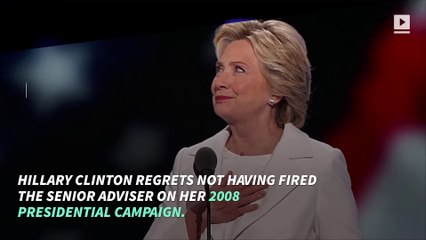 Clinton Says She Should've Fired Aide Accused of Sex Harassment