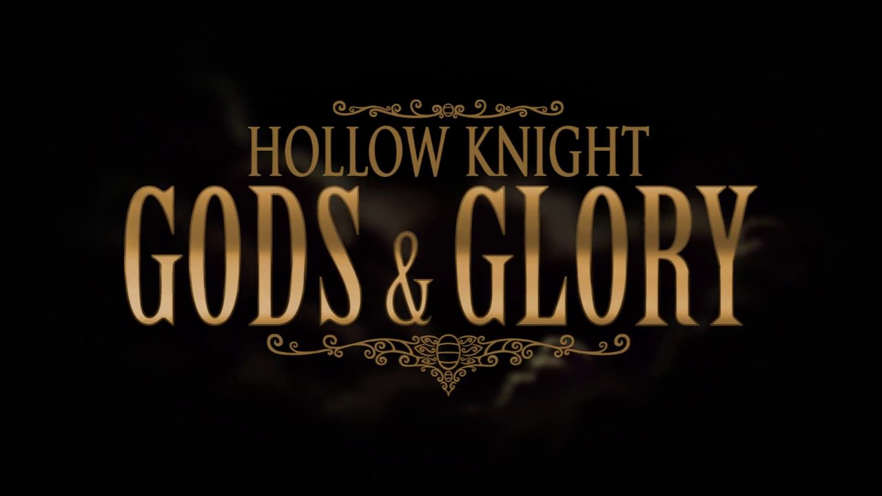 Hollow Knight - Trailer de Gods & Glory
