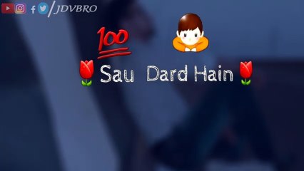 SAU DARD HAI FROM JAANEMANN !!! Very Heart Touching !!! sad whatsapp status video |!!!