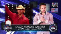 Shawn Michaels Wrestling At Wrestlemania 32? TNA Touring China? - WTTV News