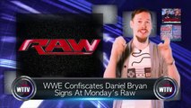 WWE Confiscates Daniel Bryan Signs At Raw! Brock Lesnar To Re-Sign With WWE? - WTTV News