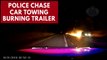 Watch dramatic police chase of trailer on fire