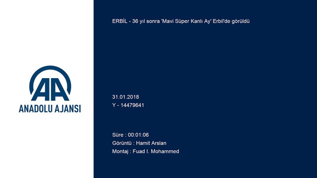 36 yıl sonra 'Mavi Süper Kanlı Ay' Erbil'de görüldü - ERBİL