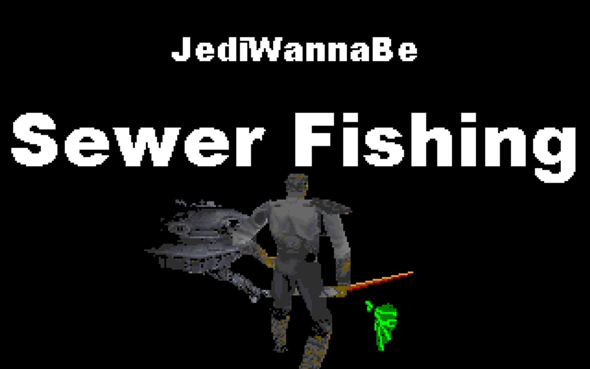 JediWannaBe: Sewer Fishing
