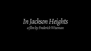 In Jackson Heights 2015 LIMITED Full Documentary