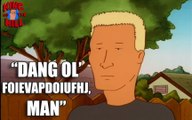 Best of Boomhauer on King of the Hill - Funniest Quotes