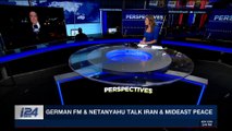 PERSPECTIVES | German FM & Netanyahu talk Iran & Mideast peace | Wednesday, January 31st 2018