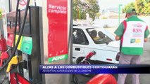 Alzas a los combustibles continuaran advierten autoridades