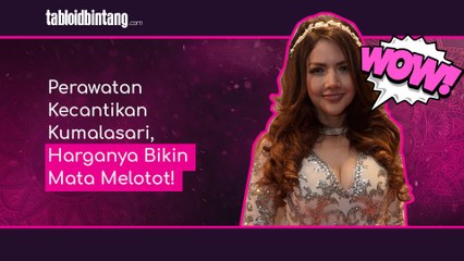 Kumalasari Mengaku Habiskan Uang 4 Miliar untuk Perawatan Kecantikan