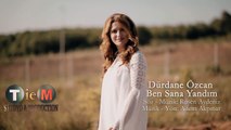 Dürdane Özcan - Ben Sana Yandım (Official Video)