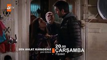 Sen Anlat Karadeniz 3.Bölüm Fragmanı