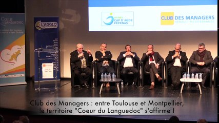 Club des Managers : entre Toulouse et Montpellier, le territoire "Coeur du Languedoc" s'affirme !