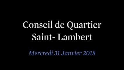 Conseil de Quartier Saint-Lambert du Mercredi 31 Janvier 2018