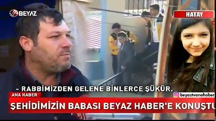 Şehidimizin babası Beyaz Haber'e konuştu