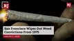 San Francisco Wipes Out Weed Convictions From 1975