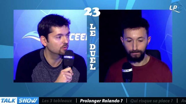 Talk Show du 01/02, partie 3 : prolonger Rolando ?