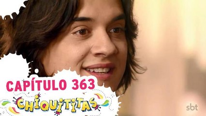 Chiquititas - 01.02.18 - Capítulo - 363 - Completo