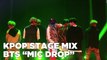 [K-pop Stage Mix] BTS (방탄소년단) - MIC DROP