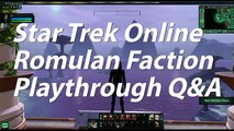 Lets Play Star Trek Online - Romulan Faction 2018 - Q&A #1