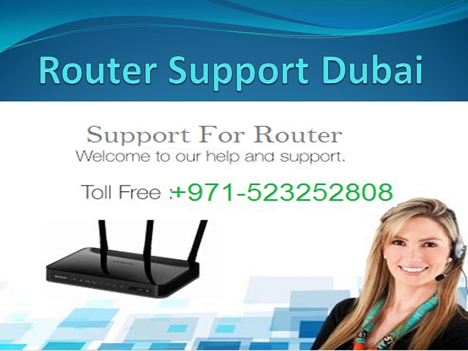 +971-523252808 Router Support Dubai , Router Repair Service Dubai
